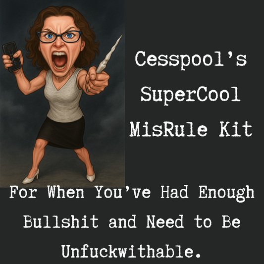🧨 Cesspool’s SuperCool MisRule Kit™ (Coming Soon)