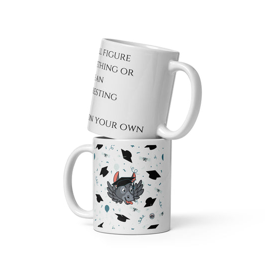 You'll Figure S.H.I.T. Out On Your Own white glossy mug