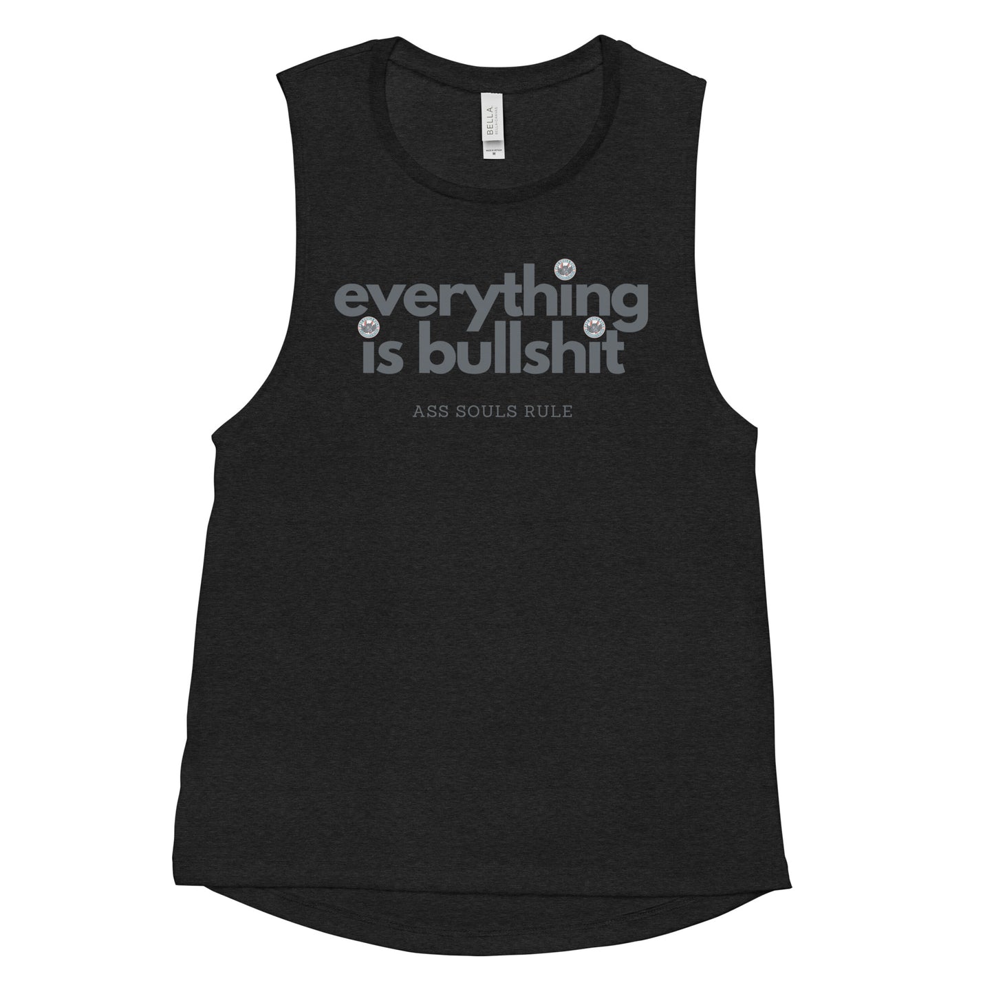 Everything is Bullshit ladies’ muscle tank