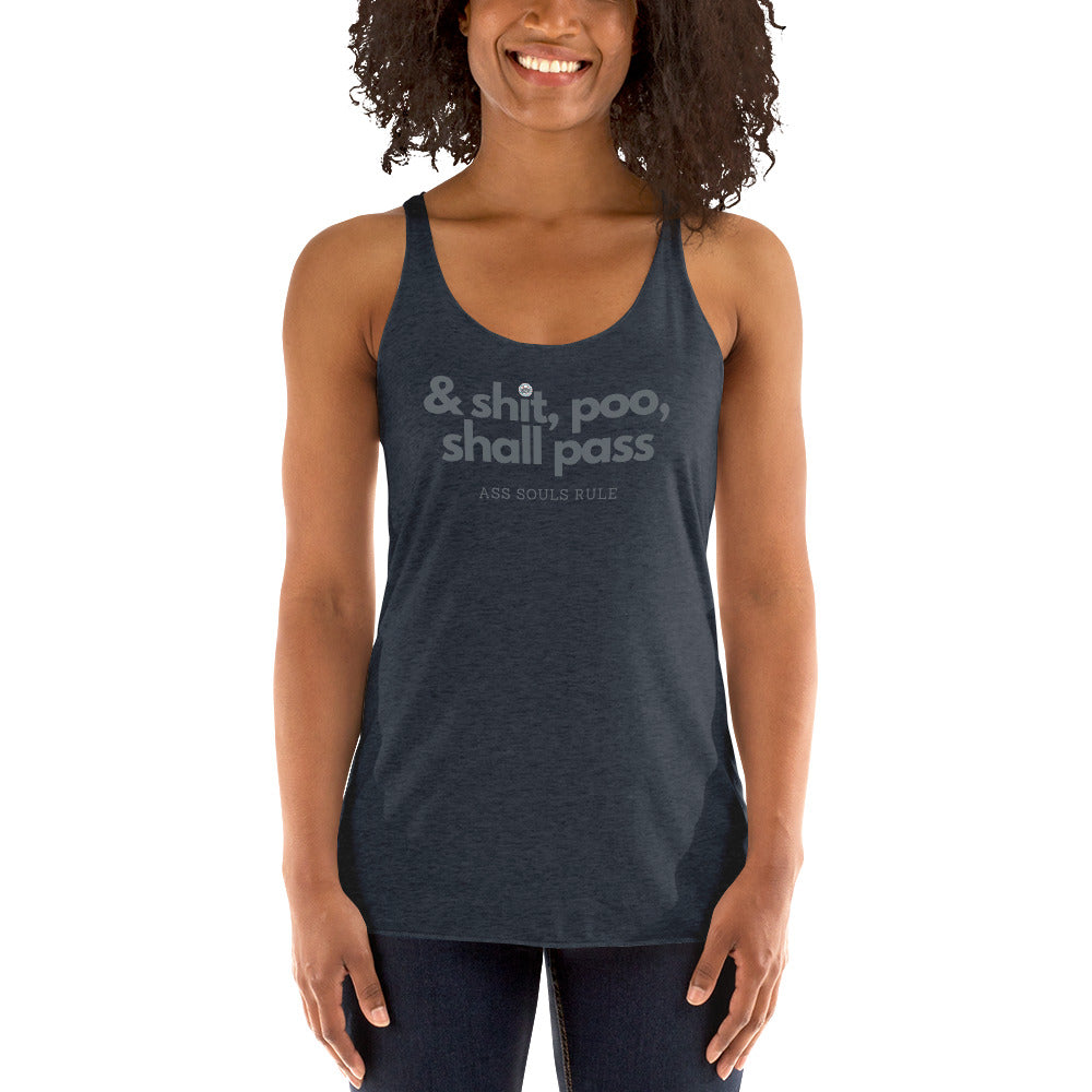 & Shit, Poo, Shall Pass women's Racerback Tank
