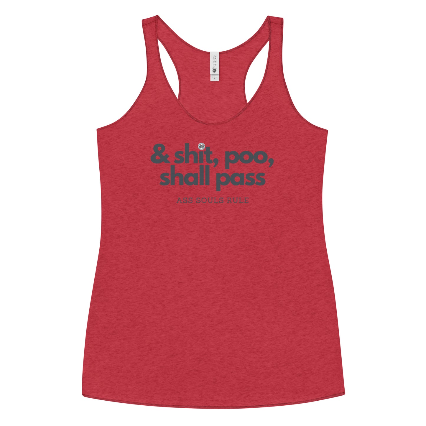 & Shit, Poo, Shall Pass women's Racerback Tank