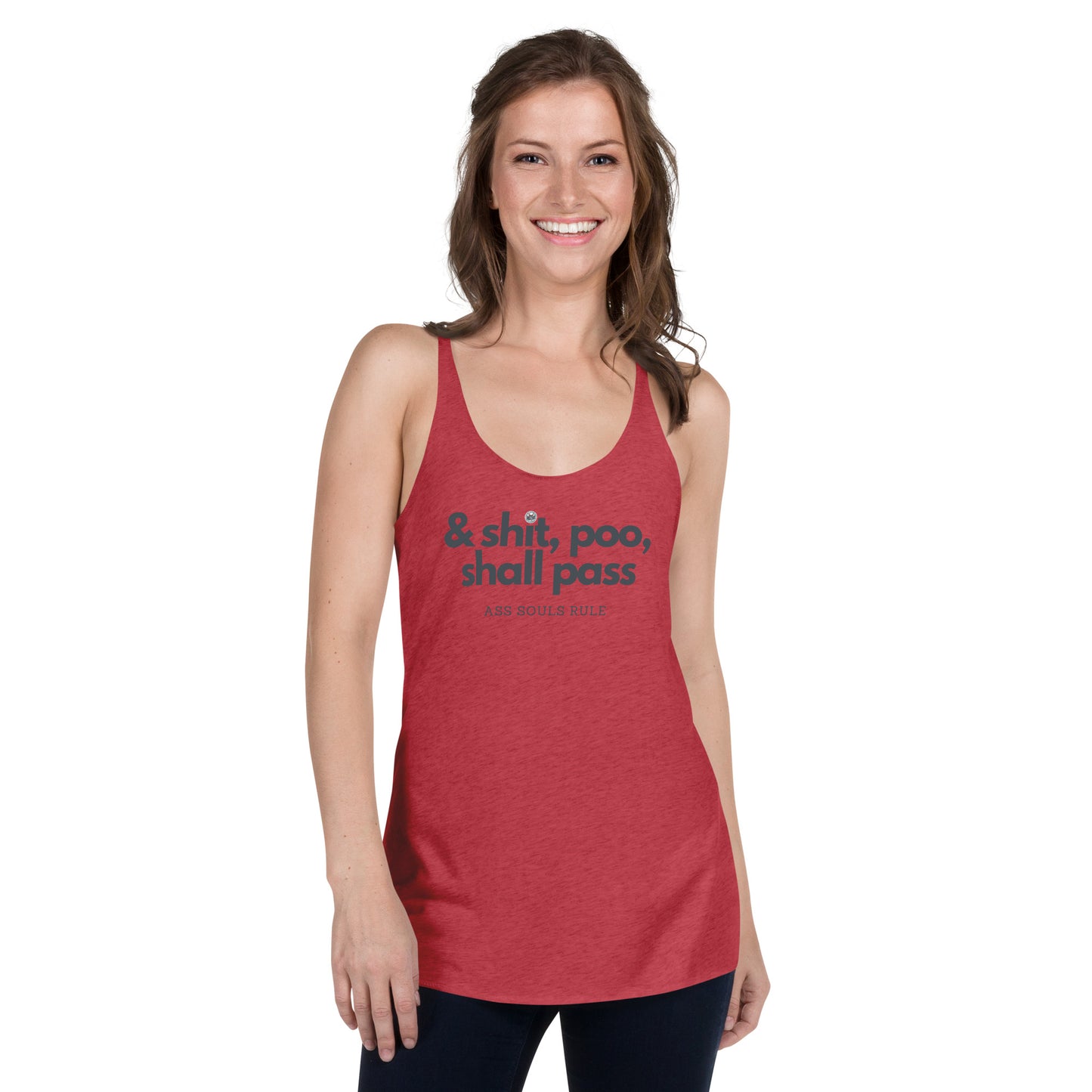 & Shit, Poo, Shall Pass women's Racerback Tank